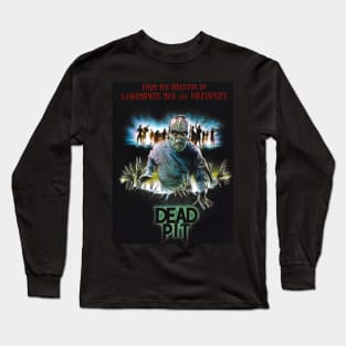 Dead Pit Long Sleeve T-Shirt